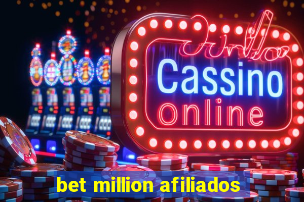 bet million afiliados